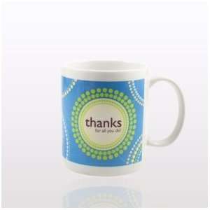    Ceramic Coffee Mug   Thanks For All You Do