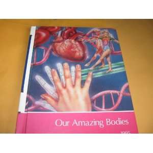  Our Amazing Bodies A Supplement to Childcraft  The How and 