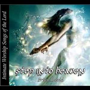  Step Into Heaven Brian David Music