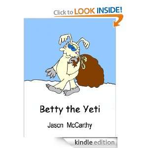 Betty the Yeti Jason McCarthy  Kindle Store