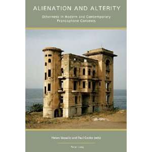  Alienation and Alterity (9783039115471) Paul Cooke, Helen 