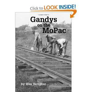  Gandys on the MoPac (9781412010207) Wes Sumpter Books