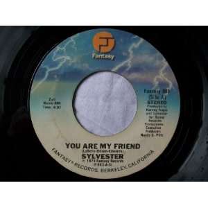    SYLVESTER You Are My Friend USA 7 45 1979 Sylvester Music