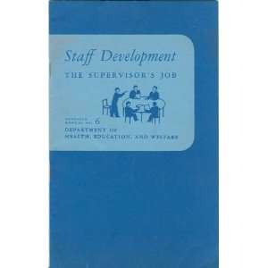  Staff Development The Supervisors Job (Department of 