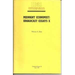  Midnight economist broadcast essays X. ISBN 10 