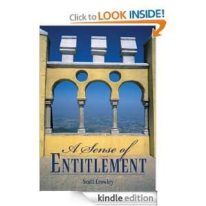 Sense of Entitlement Scott Crowley  Kindle Store