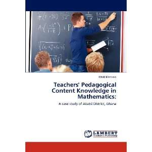  Teachers Pedagogical Content Knowledge in Mathematics A 