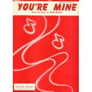  Youre Mine Glen Moore (words & music) Books
