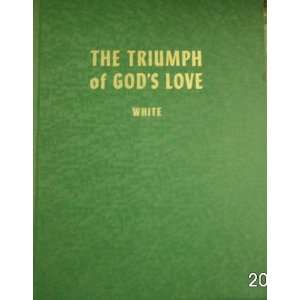 The Triumph of Gods Love Ellen G. White Books
