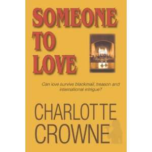  Someone To Love (9781596637740) Charlotte Crowne Books