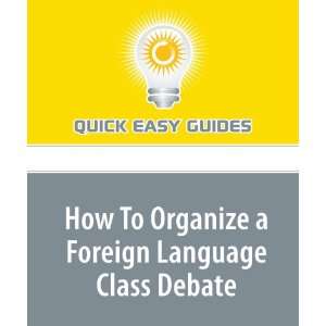  How To Organize a Foreign Language Class Debate Class 