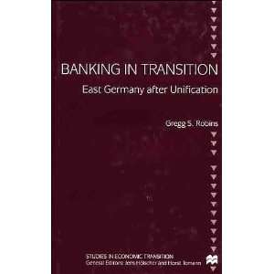  Banking in Transition (text only) by G.S.Robins G.S 