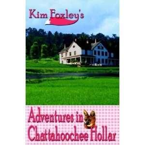  Adventures in Chattahoochee Hollar (9780741408457) Kim 