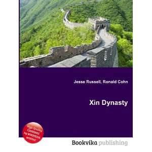  Xin Dynasty Ronald Cohn Jesse Russell Books