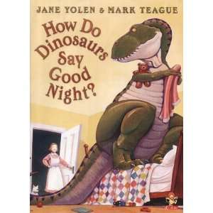    How Do Dinosaurs Say Good Night [Paperback] Jane Yolen Books