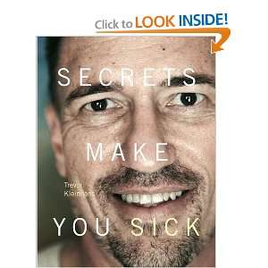  Secrets Make You Sick (9780620513692) Trevor Kleinhans 