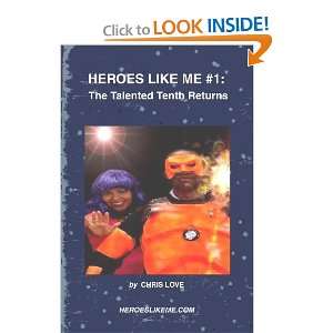  HEROES LIKE ME The Talented Tenth Returns (9780557068586 