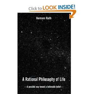   Way, Toward a Believable Belief (9781419614118) Hermann Raith Books