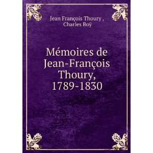   ois Thoury, 1789 1830 Charles BoÃ¿ Jean FranÃ§ois Thoury  Books
