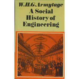  A Social History of Engineering (9780891585084) W. H. G 