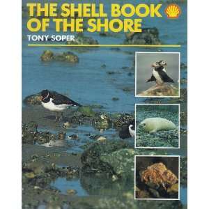  The Shell Book of the Shore (9780715394656) Tony Soper 