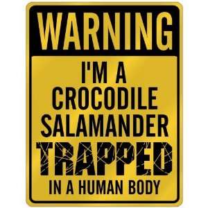   Am Crocodile Salamander Trapped In A Human Body  Parking Sign Animals