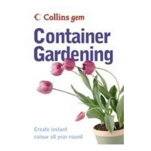Container Gardening (Gem) *  9780007204038  Books