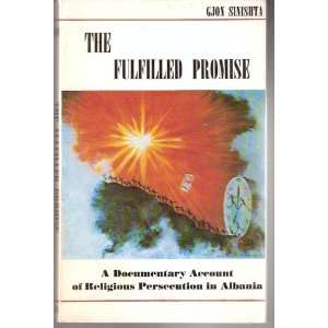  The fulfilled promise A documentary account of religious 