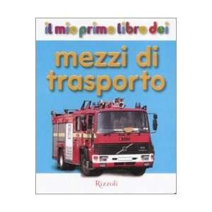  Mezzi DI Trasporto (Italian Edition) (9788817025348) Vv 