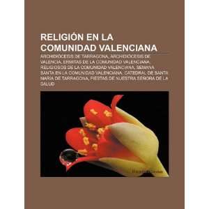  Religión en la Comunidad Valenciana Archidiócesis de 