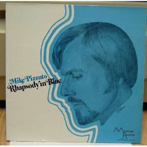   Rhapsody in Blue 1978 Rare Lp PLUS A BACKUP CD. Mike Pizzuto Music
