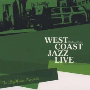  West Coast Jazz Live Lighthouse Concerts Howard Rumseys 