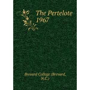  The Pertelote. 1967 N.C.) Brevard College (Brevard Books