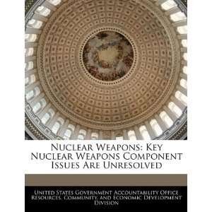   Weapons Component Issues Are Unresolved (9781240747320) United States