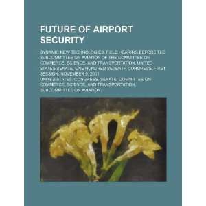  Future of airport security dynamic new technologies 