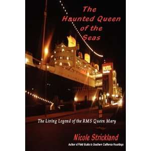  The Haunted Queen of the Seas (9780979711534) Nicole 