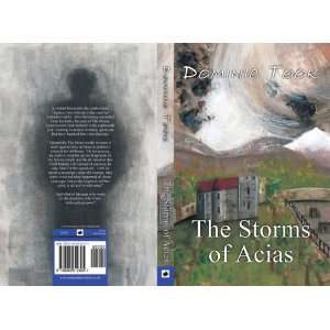  The Storms of Acias (9780955612305) Dominic Took, Susan 