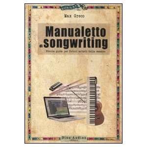  Manualetto di songwriting (9788875272203) Massimo Greco 