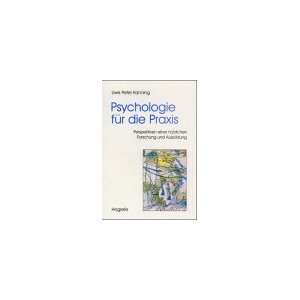    Psychologie für die Praxis (9783801714710) Uwe P. Kanning Books