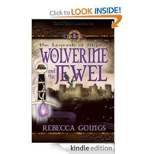 The Wolverine and the Jewel (Legends of Mynos) Rebecca Goings  