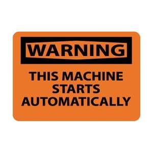   Warning, This Machine Starts Automatically, 10 X 14, .040 Aluminum