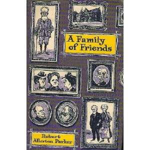  Family of Friends, A The Story of the Transatlantic 