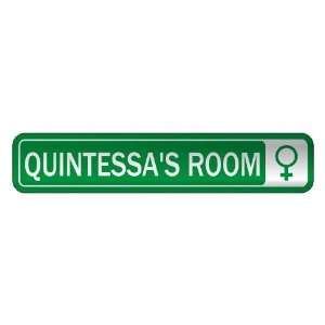   QUINTESSA S ROOM  STREET SIGN NAME