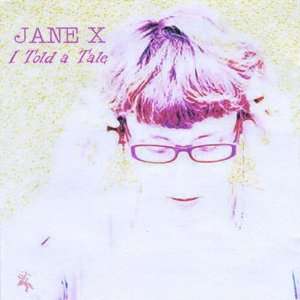  I Told a Tale Jane X Music