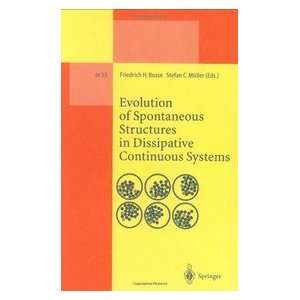  Evolution of Spontaneous Structures in Dissipative 