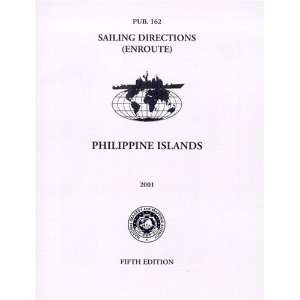  PUB162 Sailing Directions Enroute, 2001 Philippine 