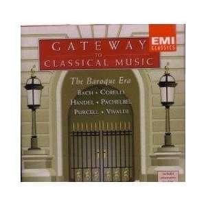   to Classical Music The Baroque Era Gateway to Classical Music Music