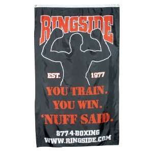  Ringside Nuff Said Banner