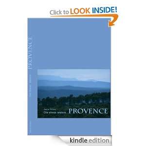 Die etwas andere Provence Fotos aus der mittleren und östlichen 