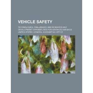 Vehicle safety technologies, challenges, and research and development 